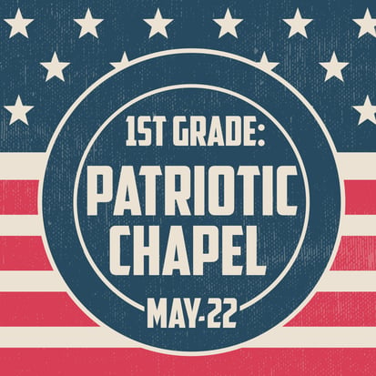 1st Grade Patriotic Chapel